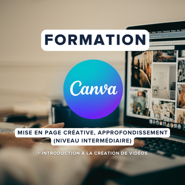 Canva : Mise en page créative, approfondissement (niveau intermédiaire)